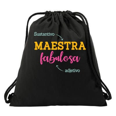 Sustantivo Maestra Fabulosa Adjetivo Spanish Teacher Drawstring Bag