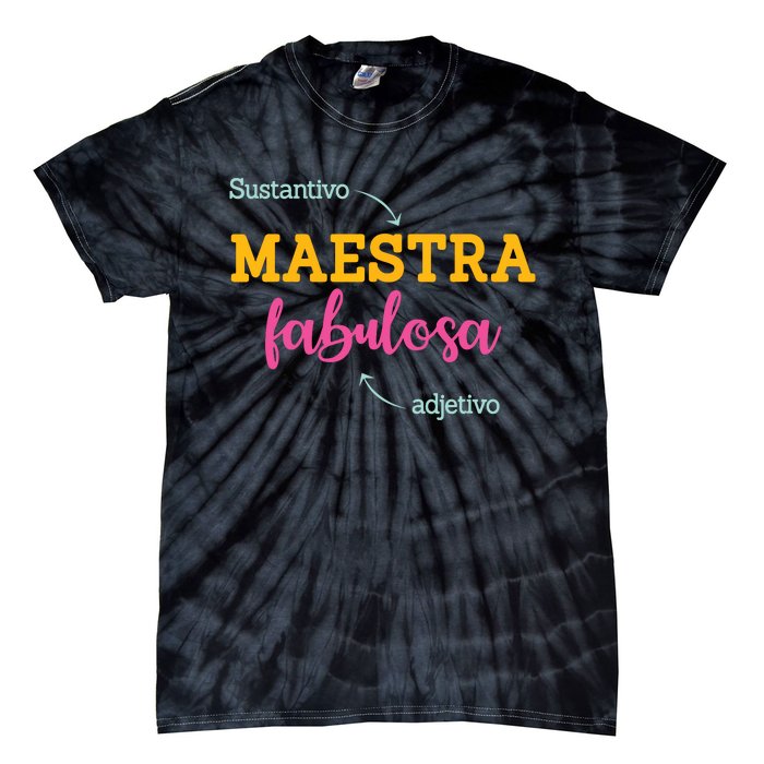 Sustantivo Maestra Fabulosa Adjetivo Spanish Teacher Tie-Dye T-Shirt