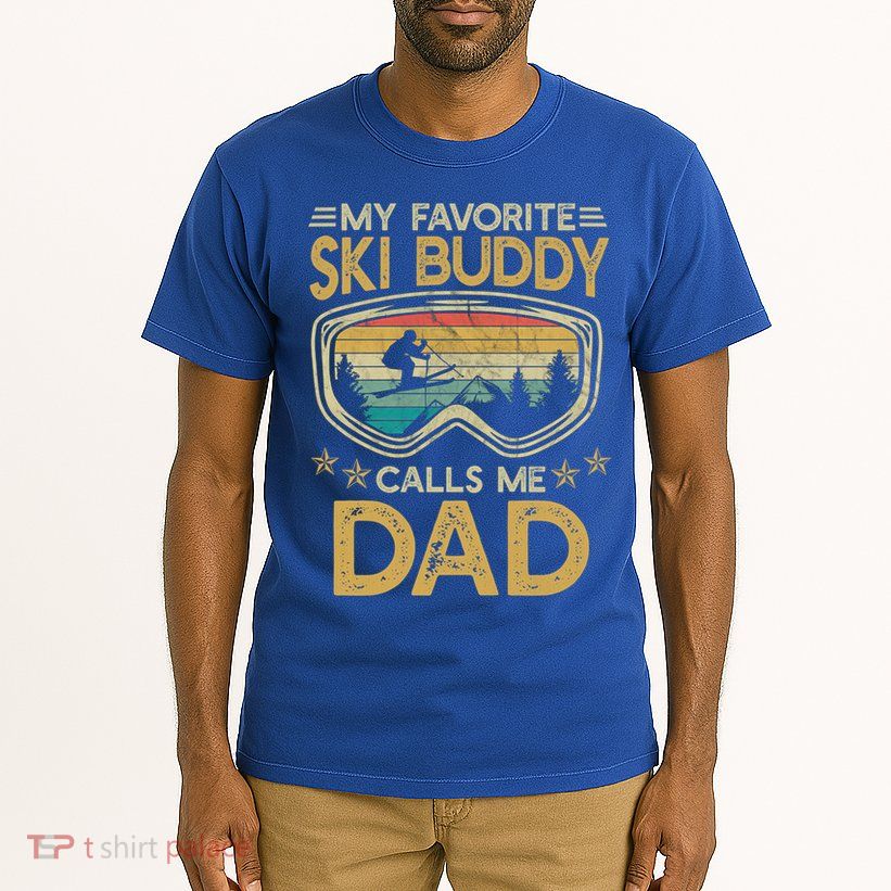 Skiing My Favorite Ski Buddy Calls Me Dad Gift Tall T-Shirt