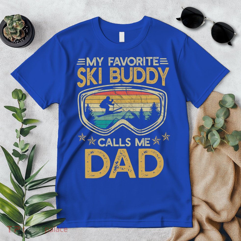 Skiing My Favorite Ski Buddy Calls Me Dad Gift Premium T-Shirt