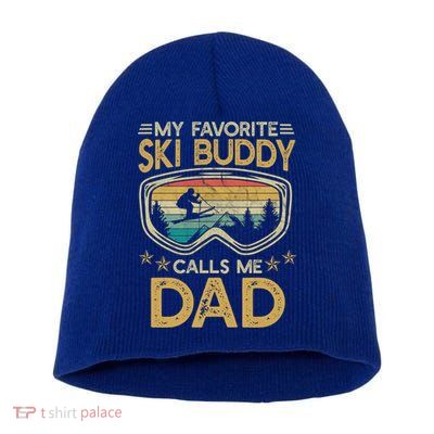 Skiing My Favorite Ski Buddy Calls Me Dad Gift Short Acrylic Beanie