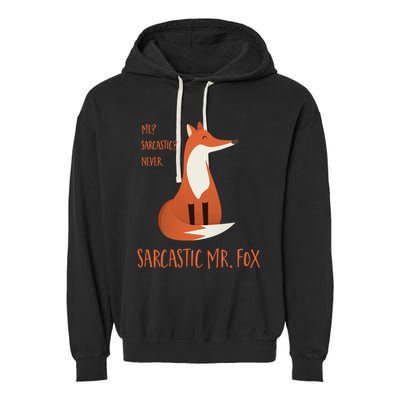Sarcastic Mr Fox Gift Garment-Dyed Fleece Hoodie