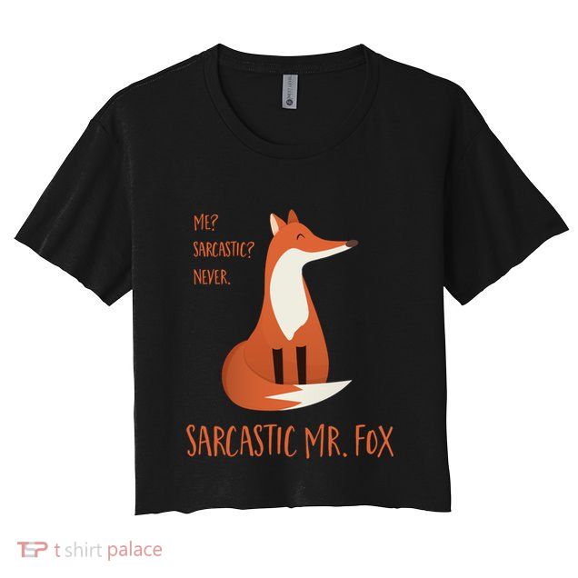 Sarcastic Mr Fox Gift Crop Top