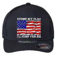 Stomp My Flag Ill Stomp Your Ass Flexfit Unipanel Trucker Cap