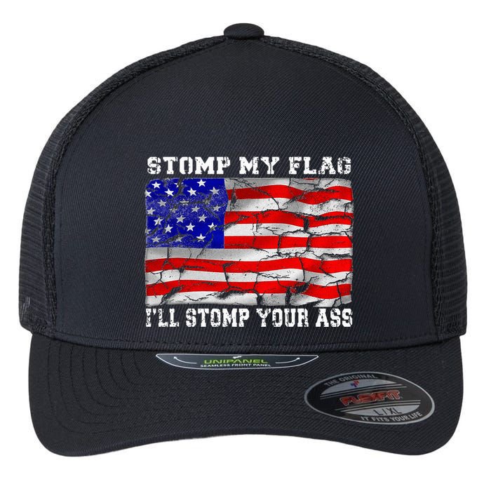 Stomp My Flag Ill Stomp Your Ass Flexfit Unipanel Trucker Cap