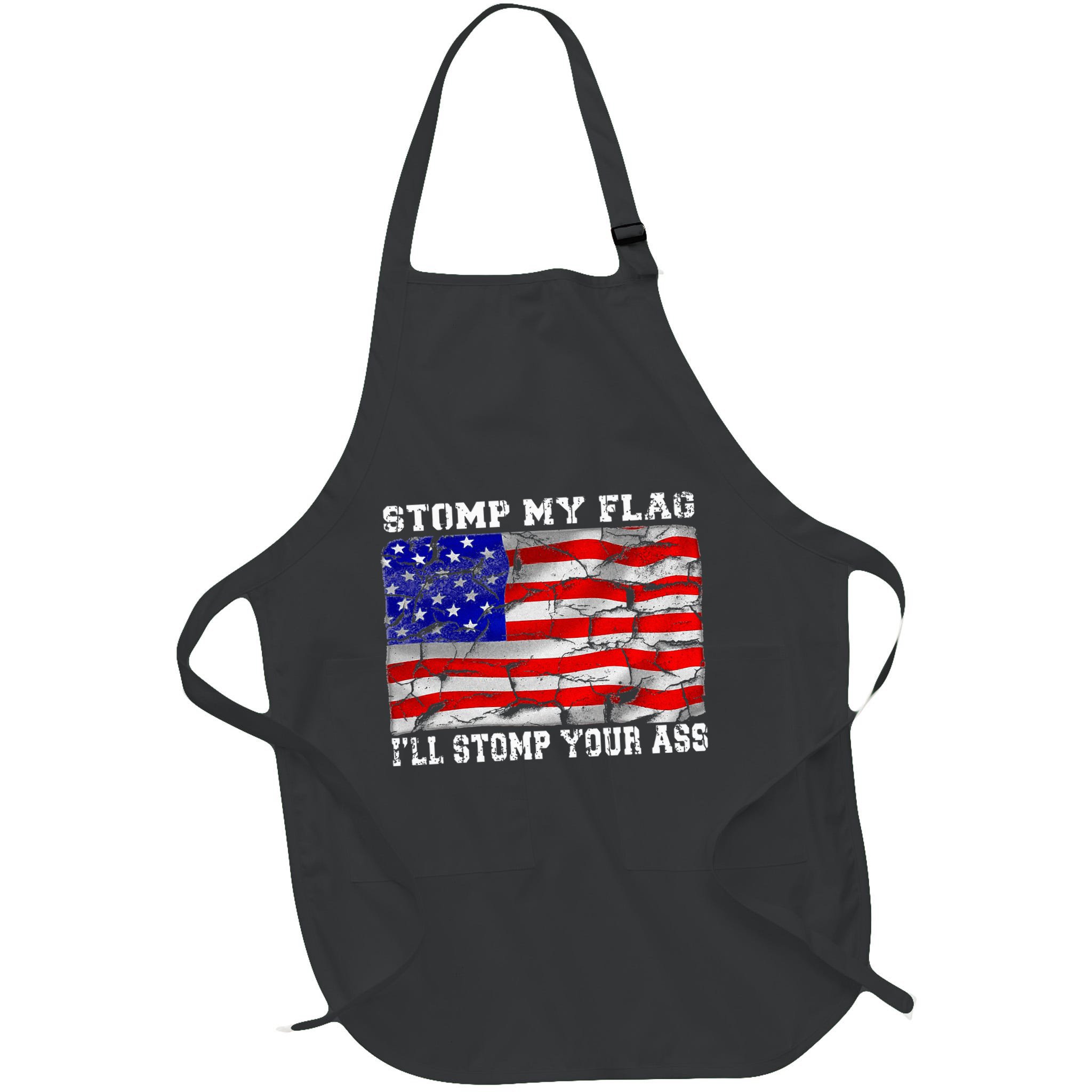 Stomp My Flag Ill Stomp Your Ass Apron