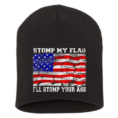 Stomp My Flag Ill Stomp Your Ass Short Acrylic Beanie