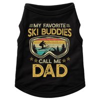 Skiing My Favorite Ski Buddies Call Me Dad Doggie Tank