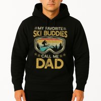 Skiing My Favorite Ski Buddies Call Me Dad Hoodie