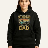 Skiing My Favorite Ski Buddies Call Me Dad Hoodie