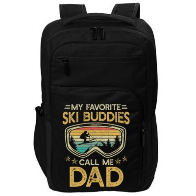 Skiing My Favorite Ski Buddies Call Me Dad Impact Tech Backpack