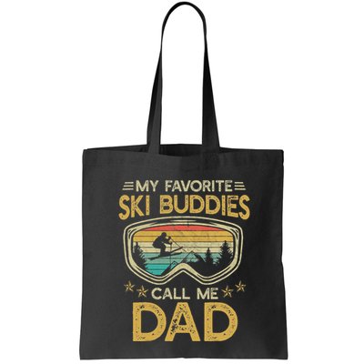 Skiing My Favorite Ski Buddies Call Me Dad Bag