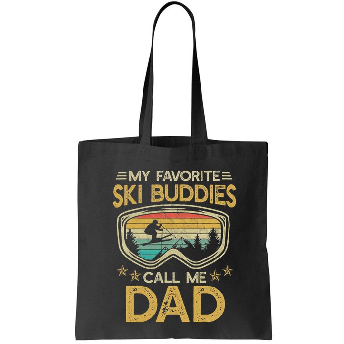 Skiing My Favorite Ski Buddies Call Me Dad Bag