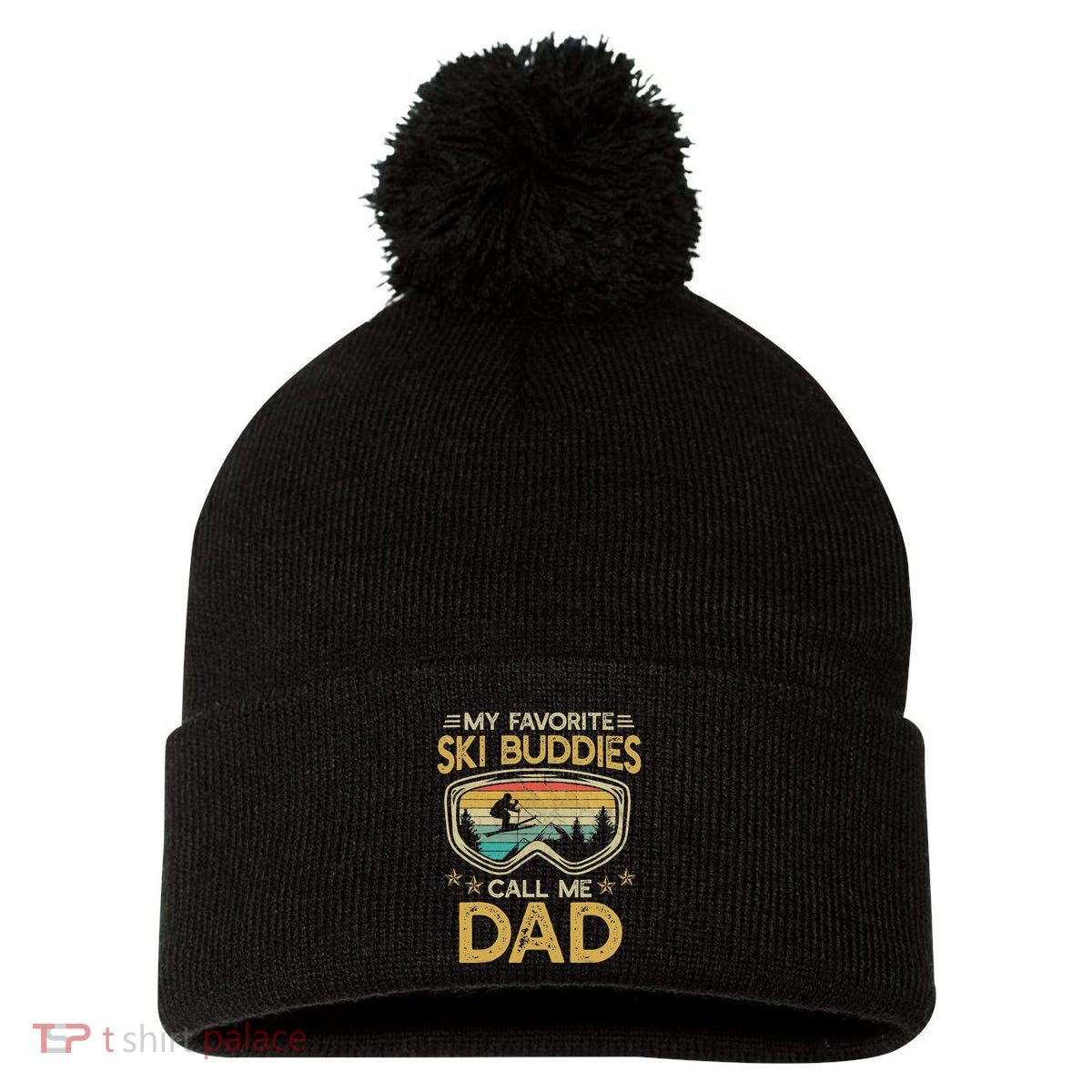 Skiing My Favorite Ski Buddies Call Me Dad Pom Pom 12in Knit Beanie