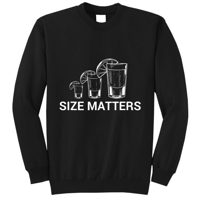Size Matters Funny Salt Lime Tacos Tequila Tall Sweatshirt
