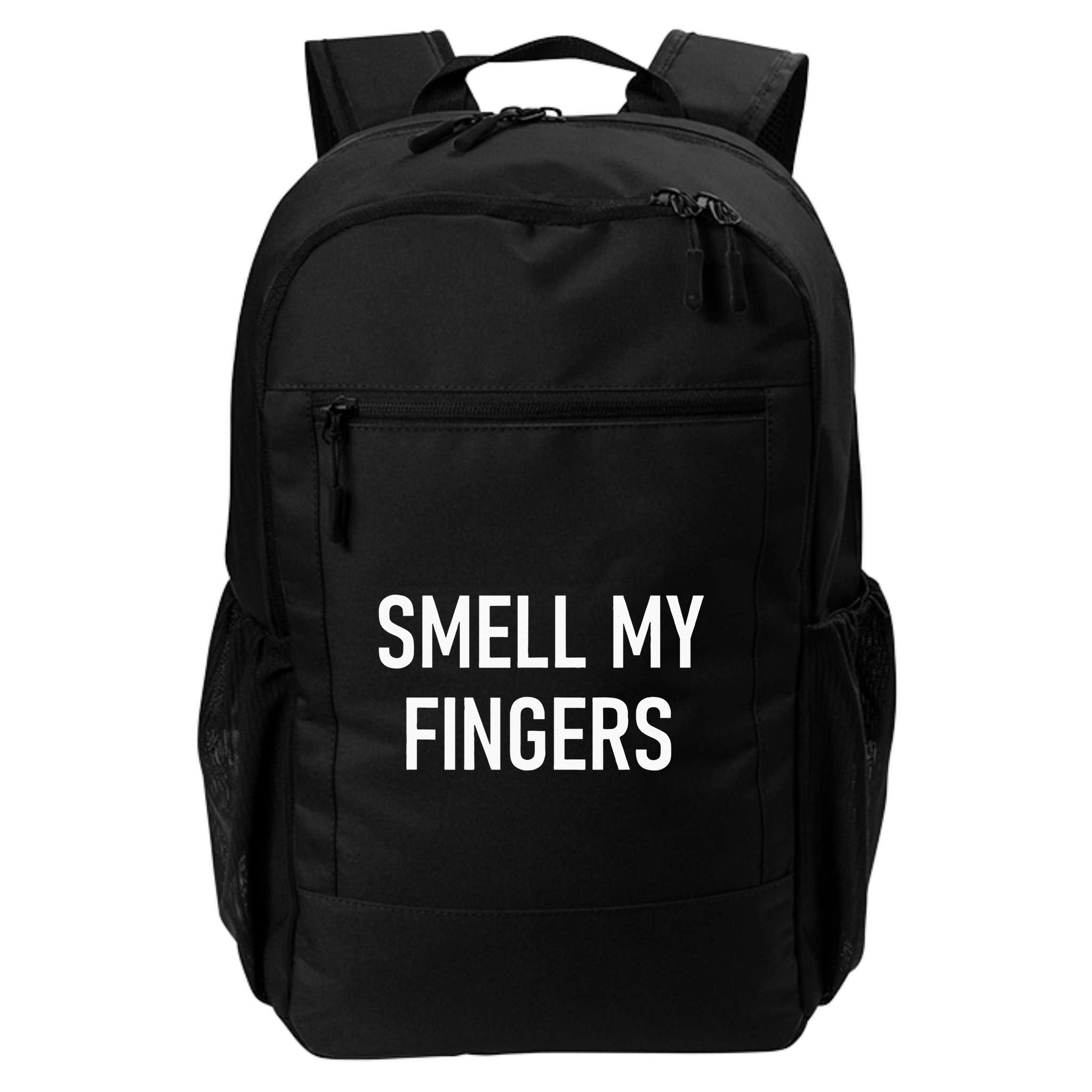 Smell My Fingers Funny Jokes Sarcastic Backpack