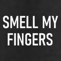Smell My Fingers Funny Jokes Sarcastic Golf Towel
