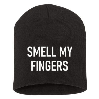 Smell My Fingers Funny Jokes Sarcastic Short Acrylic Beanie