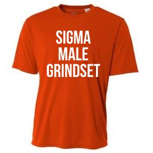 Sigma Male Grindset Mindset Gift Cooling Performance Crew T-Shirt