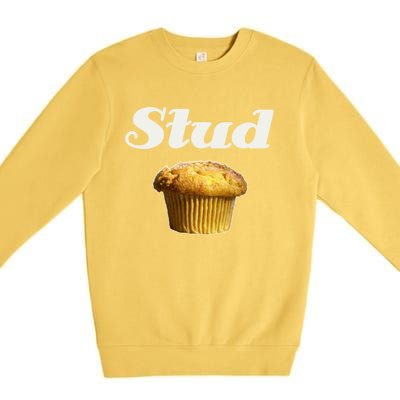 Stud Muffin Great Gift Premium Crewneck Sweatshirt