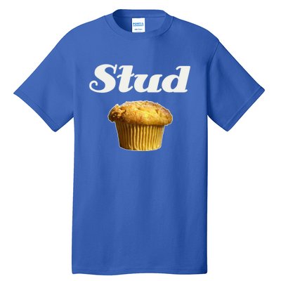 Stud Muffin Great Gift Tall T-Shirt