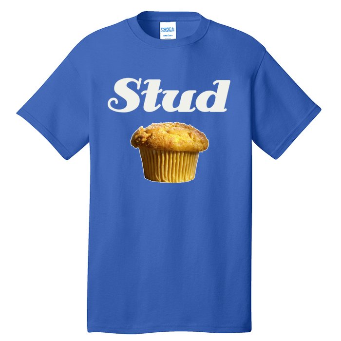 Stud Muffin Great Gift Tall T-Shirt