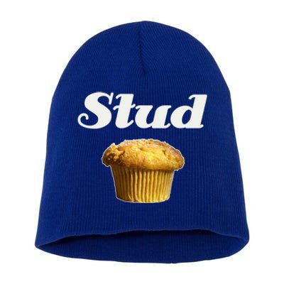 Stud Muffin Great Gift Short Acrylic Beanie