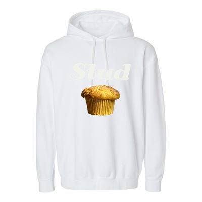 Stud Muffin Great Gift Garment-Dyed Fleece Hoodie