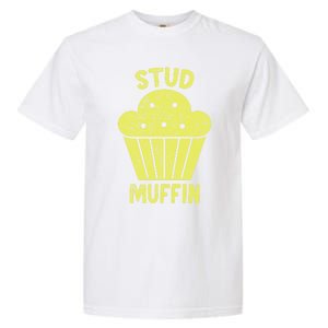 Stud Muffin Gift Garment-Dyed Heavyweight T-Shirt