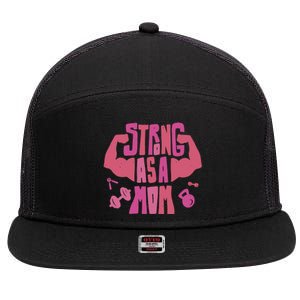 Strong Mom Gym Mother Mother's Day Mommy Fitness Gift 7 Panel Mesh Trucker Snapback Hat