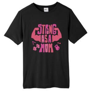 Strong Mom Gym Mother Mother's Day Mommy Fitness Gift Tall Fusion ChromaSoft Performance T-Shirt