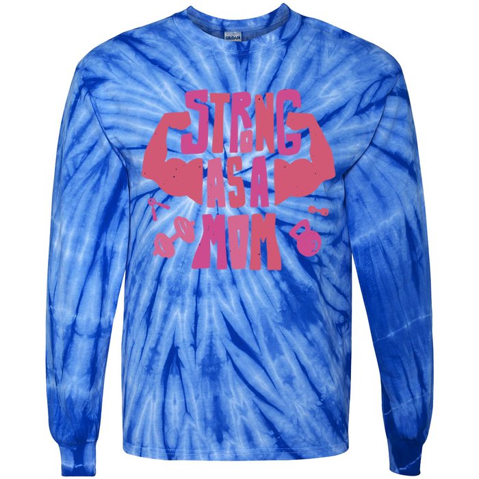 Strong Mom Gym Mother Mother's Day Mommy Fitness Gift Tie-Dye Long Sleeve Shirt