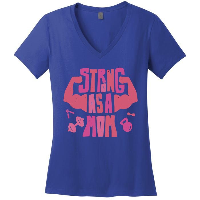 Strong Mom Gym Mother Mother's Day Mommy Fitness Gift Women's V-Neck T-Shirt