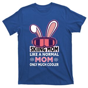 Skiing Mom Great Gift Snow Sport Funny Mom Ski Skiing Great Gift T-Shirt