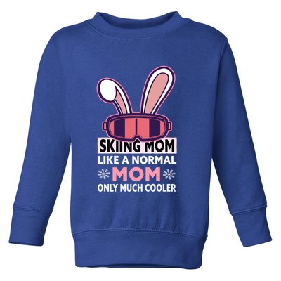 Skiing Mom Great Gift Snow Sport Funny Mom Ski Skiing Great Gift Toddler Sweatshirt