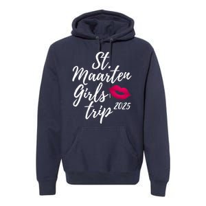 St. Maarten Girl S Trip 2025 Saint Martin Fun Matching Group Premium Hoodie