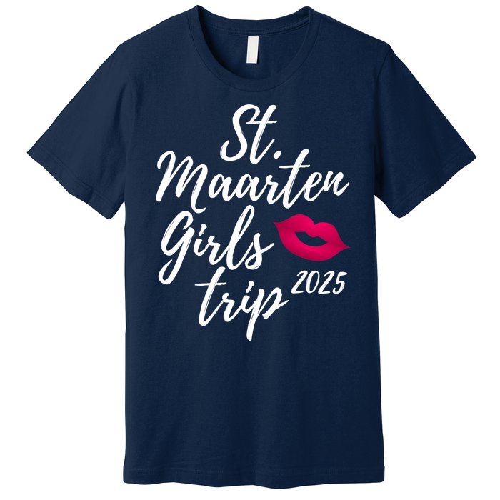 St. Maarten Girl S Trip 2025 Saint Martin Fun Matching Group Premium T-Shirt