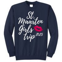 St. Maarten Girl S Trip 2025 Saint Martin Fun Matching Group Tall Sweatshirt