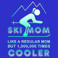 Ski Mom Gift Funny Ski Great Gift Ski Merch Skiing Gift Long Sleeve Shirt