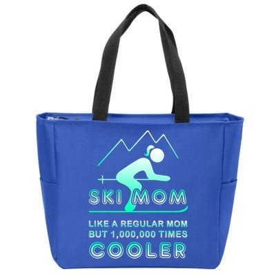 Ski Mom Gift Funny Ski Great Gift Ski Merch Skiing Gift Zip Tote Bag