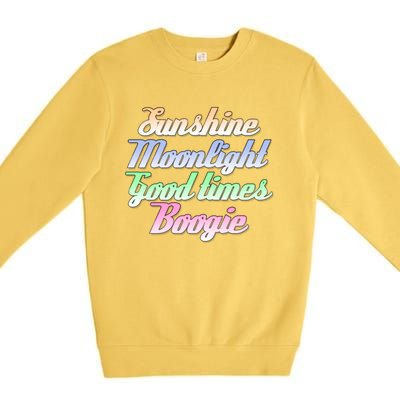 Sunshine. Moonlight. Good Times. Boogie Premium Crewneck Sweatshirt