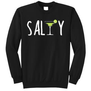 Salty Margarita Glass Beach Lover For Margarita Lovers Tall Sweatshirt