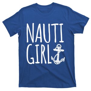 Sailing Meaningful Gift Nauti Meaningful Gift Boating Gift T-Shirt