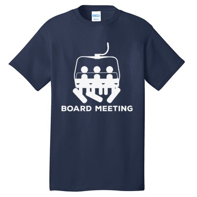 Snowboard Meeting Gift Snowboarding funny Vacation Skiing Tall T-Shirt