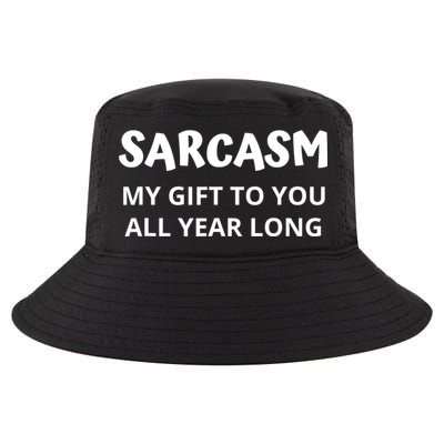 Sarcasm My Gift To You All Year Long Funny Christmas Joke Cool Comfort Performance Bucket Hat