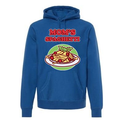 Spaghetti Meaningful Gift And Cool Gift Mom's Spaghetti Meaningful Gift Premium Hoodie