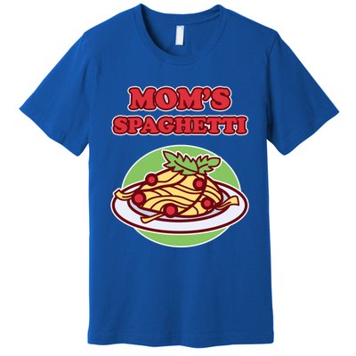 Spaghetti Meaningful Gift And Cool Gift Mom's Spaghetti Meaningful Gift Premium T-Shirt