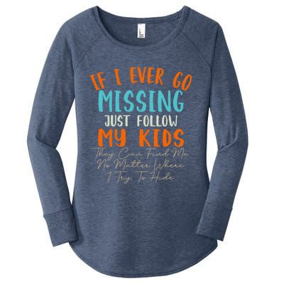 Sarcastic Mom Gift If I Ever Go Missing Just Follow My Gift Women's Perfect Tri Tunic Long Sleeve Shirt