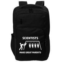 Scientists Make Great Parents Physicians Maths Physics Science Impact Tech Backpack