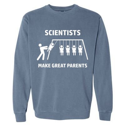 Scientists Make Great Parents Physicians Maths Physics Science Garment-Dyed Sweatshirt